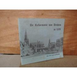 De Reformatie van Arnhem in 1578 - W.A. Keesenberg