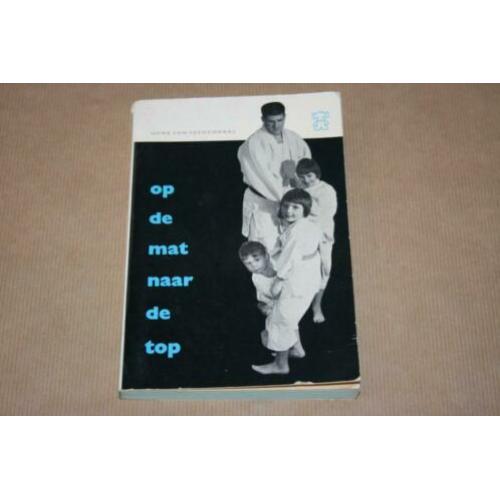 Boek - Op de mat naar de top - Anton Geesink - 1962 !!