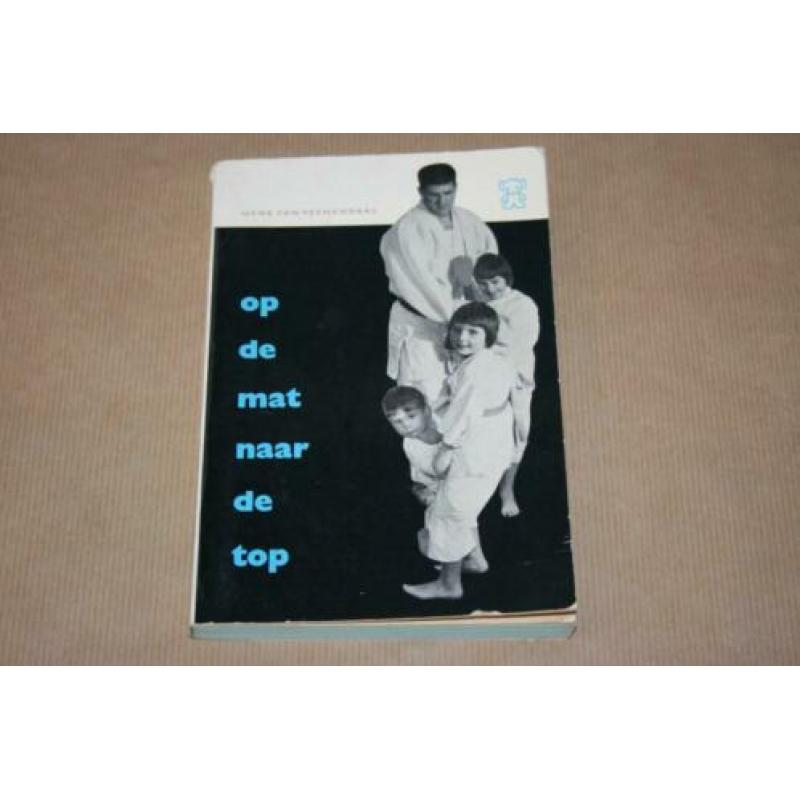 Boek - Op de mat naar de top - Anton Geesink - 1962 !!