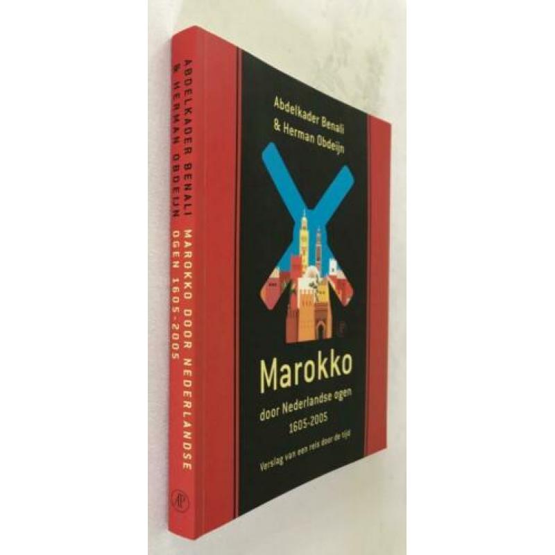 Marokko door Nederlandse ogen 1605-2005 - Abdelkader Benali