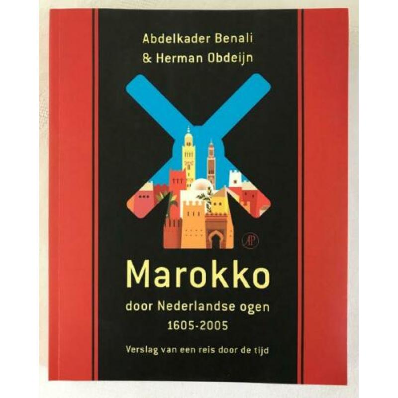 Marokko door Nederlandse ogen 1605-2005 - Abdelkader Benali