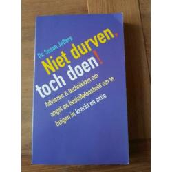 Niet durven, toch doen! Dr. Susan Jeffers