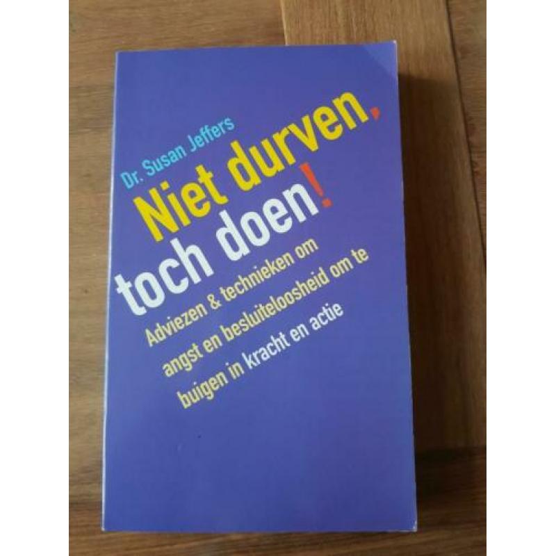 Niet durven, toch doen! Dr. Susan Jeffers