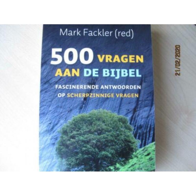 mark fackler - 500 vragen aan de Bijbel - fascinerende antwo