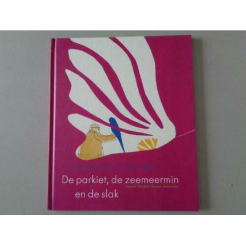 De parkiet, de zeemeermin en de slak / Annemarie v Haeringen