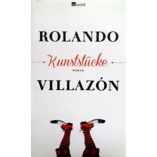 Rolando Villazón - Kunststücke (DUITSTALIG)