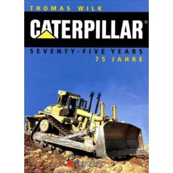 Caterpillar Seventy-Five Years