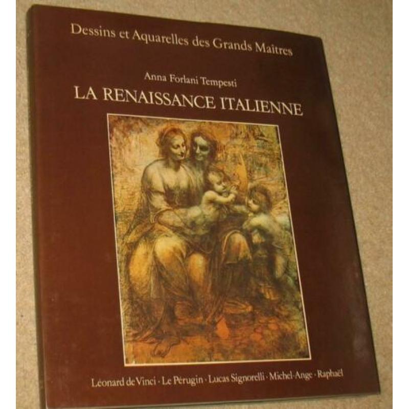 La Renaissance Italienne; dessins et aquarelles
